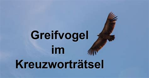 greifvogel 9 buchstaben|greifvogel kreuzworträtsel deutsch.